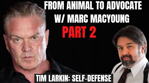 From Animal To Advocate Marc MacYoung Part 2