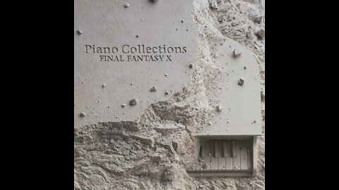 Final Fantasy X Piano Collections OST - Ending Theme