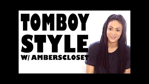 How to be a Tomboy