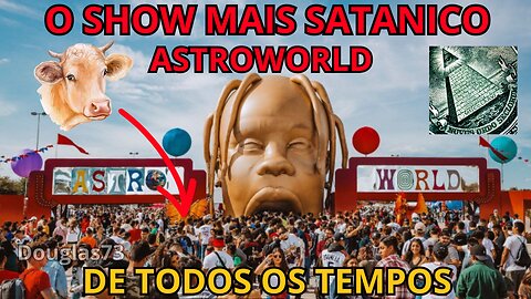 3 - ASTROWORLD RITUAL EXPOSED