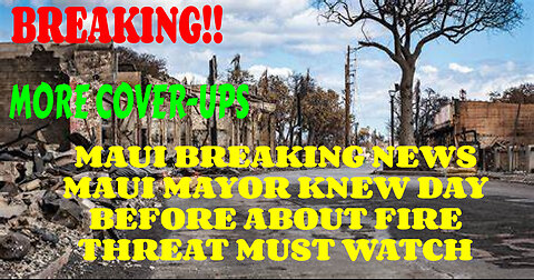 MAUI BREAKING NEWS MAUI MAYOR KNEW DAY BEFORE ABOUT FIRE THREAT MUST WATCH
