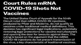 Ninth Circuit Court Rules: mRNA COVID Vaccines ARE NOT VACCINES! (Door Opens for Lawsuits) 💉⚖️