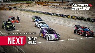 2023 Nitrocross Salt Lake City l NEXT Heats- Friday