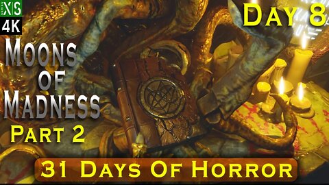 Moons of Madness Part 2 - No One Knows The True Power of The Necronomicon!
