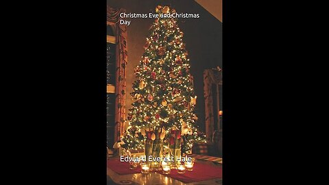 Christmas Eve and Christmas Day by Edward Everett Hale - Audiobook