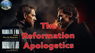 The Reformation Apologetic