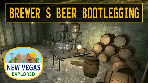 Brewer's Beer Bootlegging | Fallout New Vegas Explored