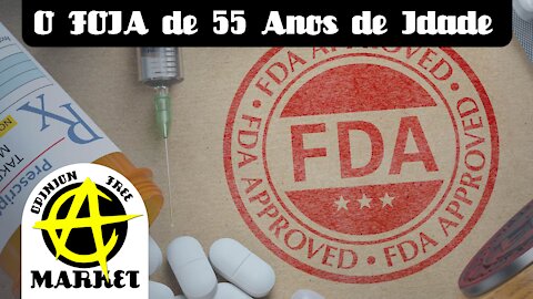 FDA pede 55 anos para responder FOIA sobre vacina da Pfizer