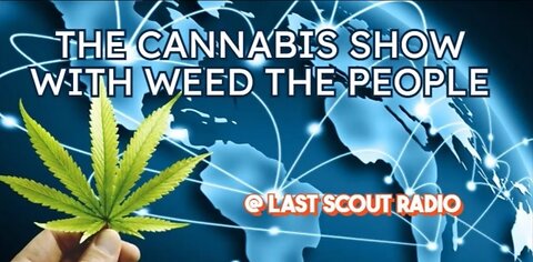 The Cannabis Show Weed The People 169