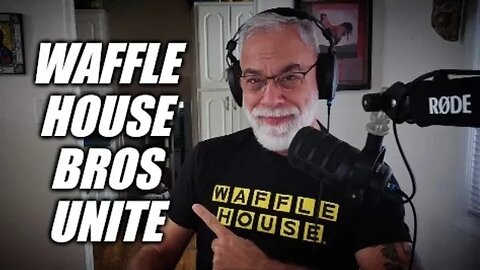 Waffle House Bros Unite!