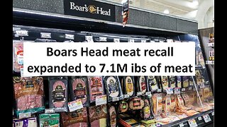 Boars Head recall expands to 7M pounds of meat