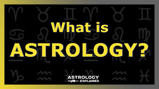 What is Astrology?