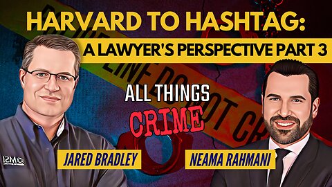 Harvard to Hashtag - A Lawyer's Perspective Part 3