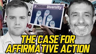 The Case For Affirmative Action