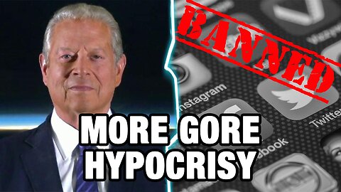 Al Gore: Social Media 'Algorithms' Should Be Banned - For Questioning Climate Change, of Course