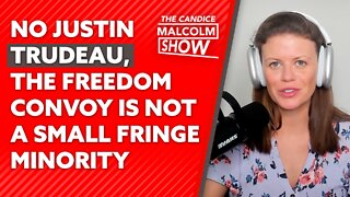 No Justin Trudeau, the Freedom Convoy is not a small fringe minority
