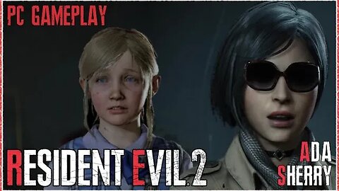 Resident Evil 2 Remake Ada & Sherry QHD Gameplay (PC)