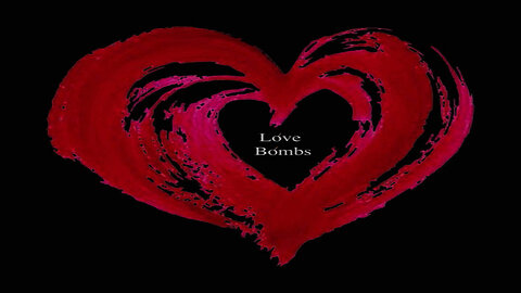 Love Bombs