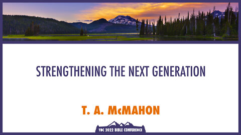 Strengthening the Upcoming Generation​ - T.A. McMahon