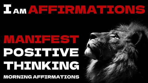 I AM MORNING AFFIRMATIONS for POSITIVE THINKING, MONEY, SUCCESS, HAPPINESS & CONFIDENCE (100% WORKS)