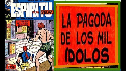 EL ESPIRITU DE LA SELVA 23 LA PAGODA DE LOS MIL IDOLOS #comics #gibi #quadrinhos #historieta