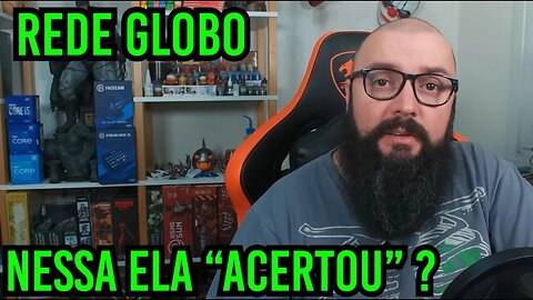 Rede Globo ! Nessa ela "Acertou" ?