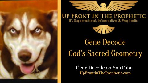 Gene Decode ~ God's Sacred Geometry