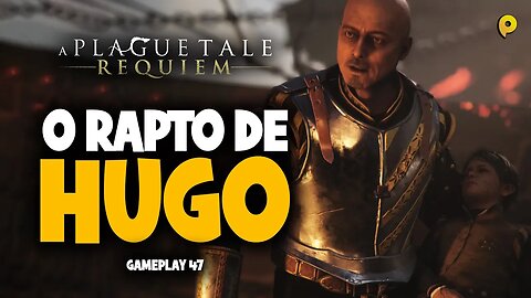 A Plague Tale: Requiem - O rapto de Hugo / Gameplay 47