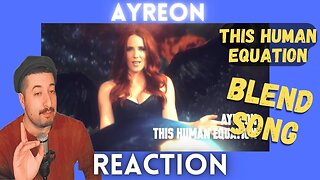 BLEND SONG - Ayreon - This Human Equation Reaction