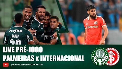 PRÉ-JOGO PALMEIRAS X INTERNACIONAL. JOGO DURO. AO VIVO #PALMEIRAS