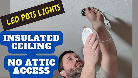 How to install POTS light in an insulated ceiling | No attic access