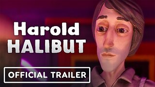 Harold Halibut - Official Overview Trailer | IGN Fan Fest 2024