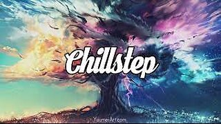 Wonder | Chillstep Mix