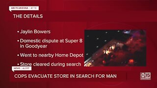 Police evacuate store in Goodyear in search for man