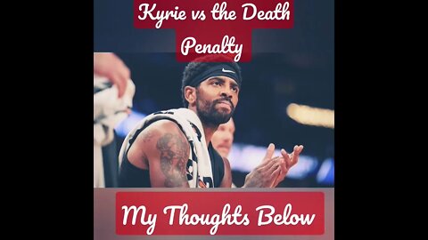 Kyrie vs Death Penalty #kyrieirving #brooklynnets #nba