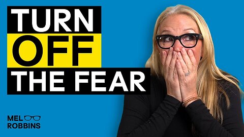 How To Let Go of Anxiety, Fear and Worry | Mel Robbins