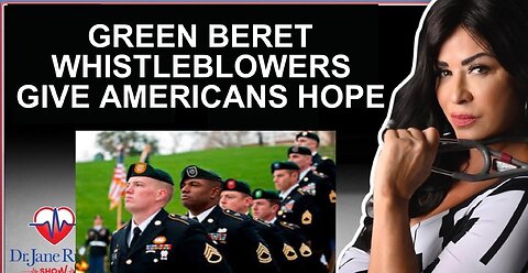 GREEN BERET WHISTLEBLOWERS GIVE AMERICANS HOPE