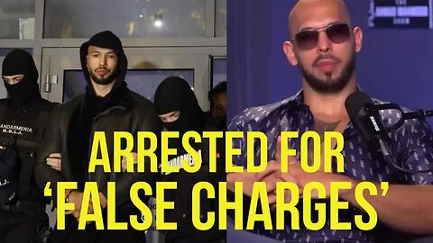 Andrew Tate Reveals Why He Was Arrested