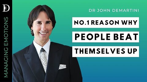 Why Do We Beat Ourselves Up? | Dr John Demartini