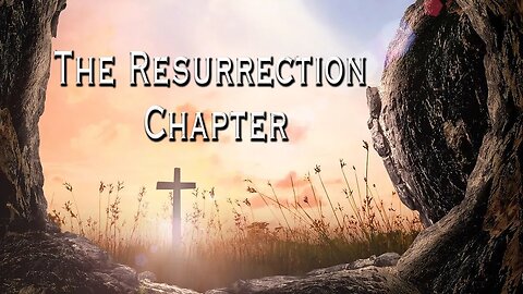 The Resurrection Chapter | Pastor Steven L. Anderson Preaching