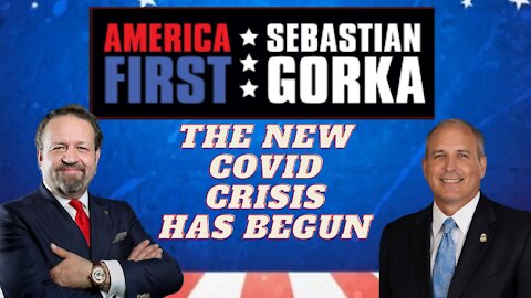 The new COVID crisis has begun. Mark Morgan with Sebastian Gorka on AMERICA First