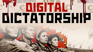 Digital Dictatorship on the Rise! (They're Coming for YOUR Mind!)