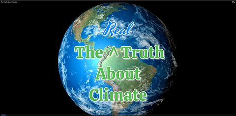 The Real Truth About Climate