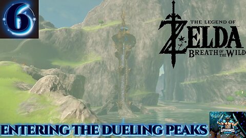 The Legend of Zelda: Breath of the Wild Playthrough Part 6: Entering the Dueling Peaks