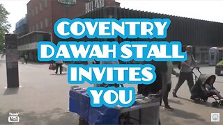 Come and ask questions! Coventry dawah stall.