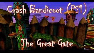 Crash Bandicoot: The Great Gate