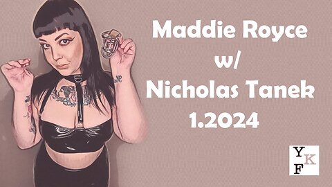 YKF: Maddie Royce - 1.2024 w/ Nicholas Tanek