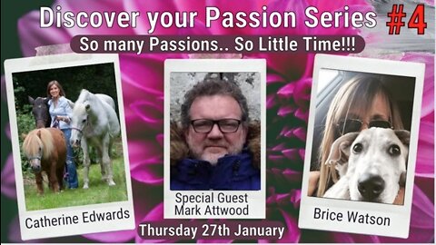 Discover Your Passion Series #4 with Mark Attwood!