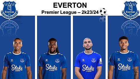 EVERTON FULL SQUAD - 2k23/24 || PREMIER LEAGUE || Watch Full Hd Video || Like , Share & Subscribe ||