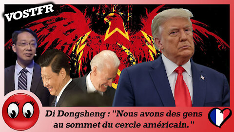 (VOSTFR) Di Dongsheng : "Nous avons des gens au sommet du cercle américain."
